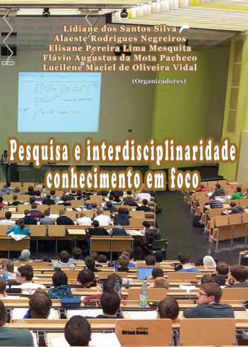 PESQUISA E INTERDISCIPLINARIDADE: Conhecimento em Foco