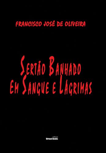 SERTÃO BANHADO EM SANGUE E LÁGRIMAS