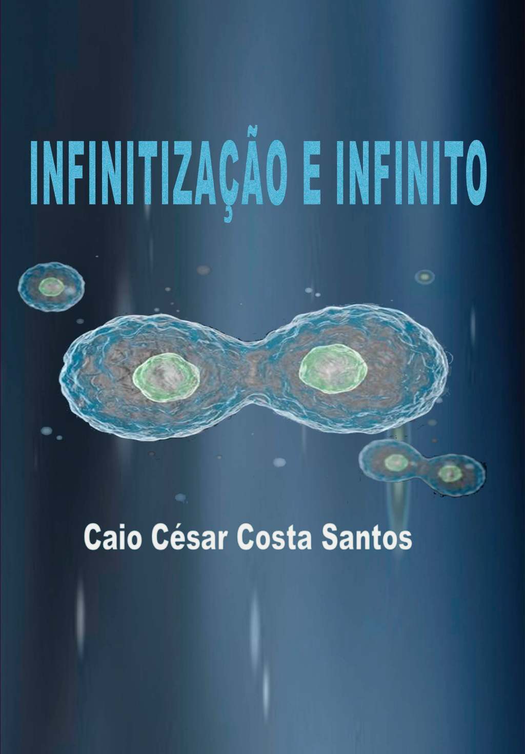 INFINITIZAÇÃO E INFINITO