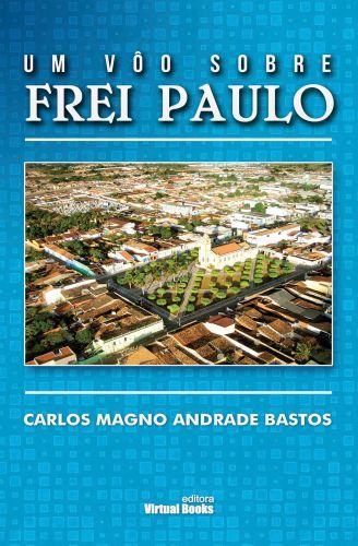 Capa: UM VÔO SOBRE FREI PAULO