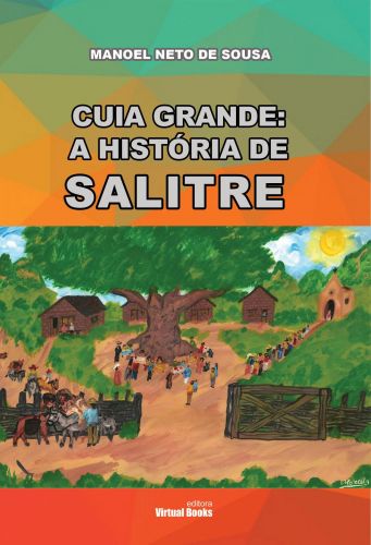 Capa: CUIA GRANDE A HISTÓRIA DE SALITRE