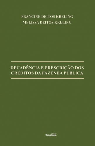 Capa: DECADÊNCIA E PRESCRIÇÃO DOS CRÉDITOS DA FAZENDA PÚBLICA