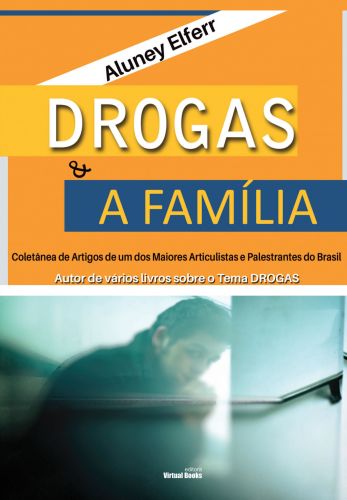 Capa: DROGAS & FAMÍLIA