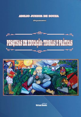 PESQUISAS EM EDUCAÇÃO:  TEORIAS E PRÁTICAS