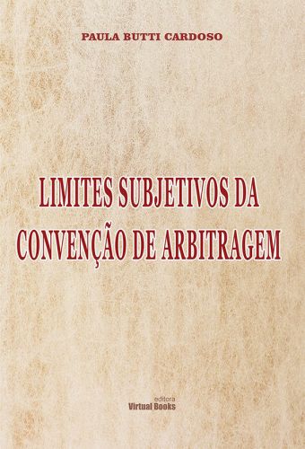 Capa: Limites subjetivos da convenção de arbitragem  