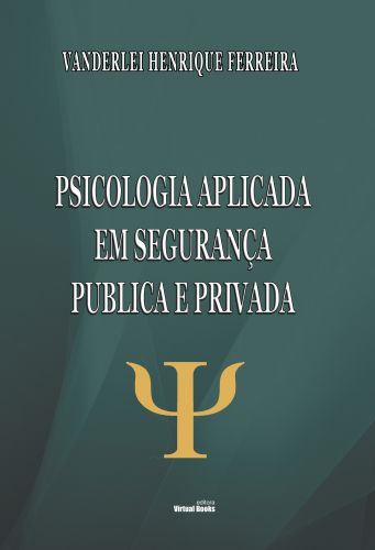 Capa: PSICOLOGIA APLICADA EM SEGURANÇA PUBLICA E PRIVADA