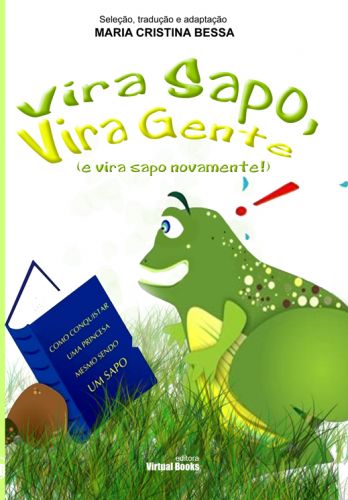 Capa: VIRA SAPO, VIRA GENTE (e vira sapo novamente!)