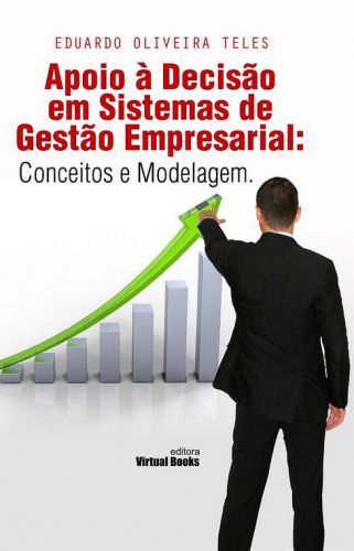 Capa: APOIO À DECISÃO EM SISTEMAS DE GESTÃO EMPRESARIAL: Conceitos e Modelagem.