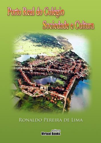 PORTO REAL DO COLÉGIO: SOCIEDADE E CULTURA