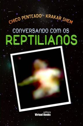 CONVERSANDO COM OS REPTILIANOS