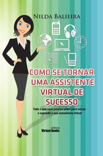 Capa: COMO SE TORNAR UMA ASSISTENTE VIRTUAL DE SUCESSO