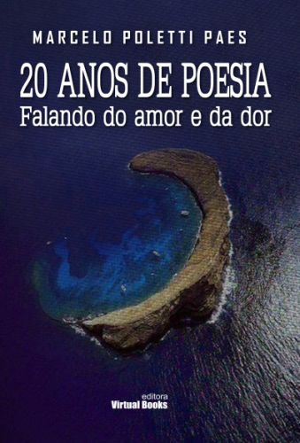 Capa: 20 ANOS DE POESIA – FALANDO DO AMOR E DA DOR