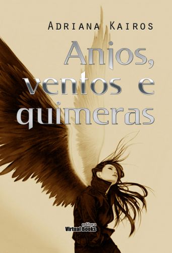 ANJOS, VENTOS E QUIMERAS