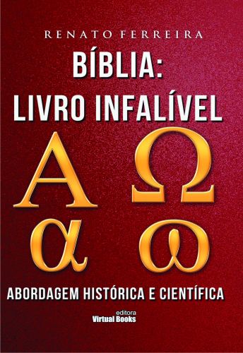 Capa: BÍBLIA, O LIVRO INFALÍVEL ABORDAGEM HISTÓRICA E CIENTÍFICA