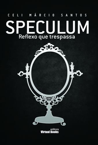 Capa: SPECULUM - Reflexo que trespassa