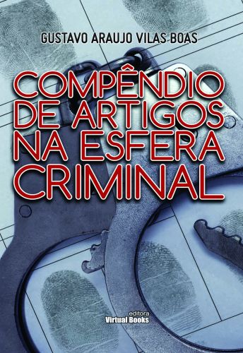 COMPÊNDIO DE ARTIGOS NA ESFERA CRIMINAL